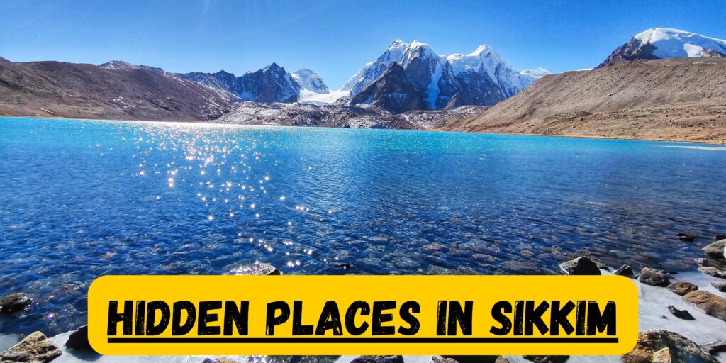 Hidden Places in Sikkim