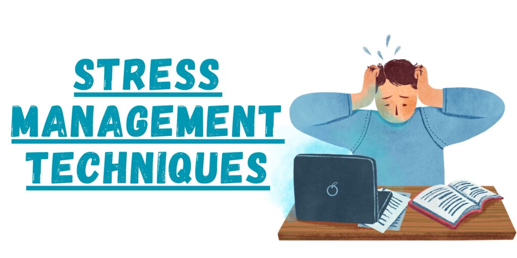 Stress Management Techniques