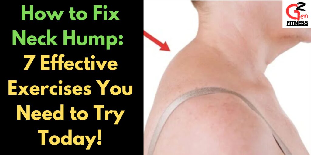 How to Fix Neck Hump