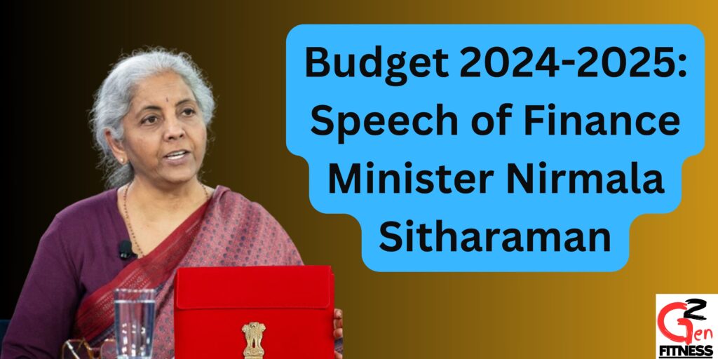 Budget 2024-2025: Speech of Finance Minister Nirmala Sitharaman