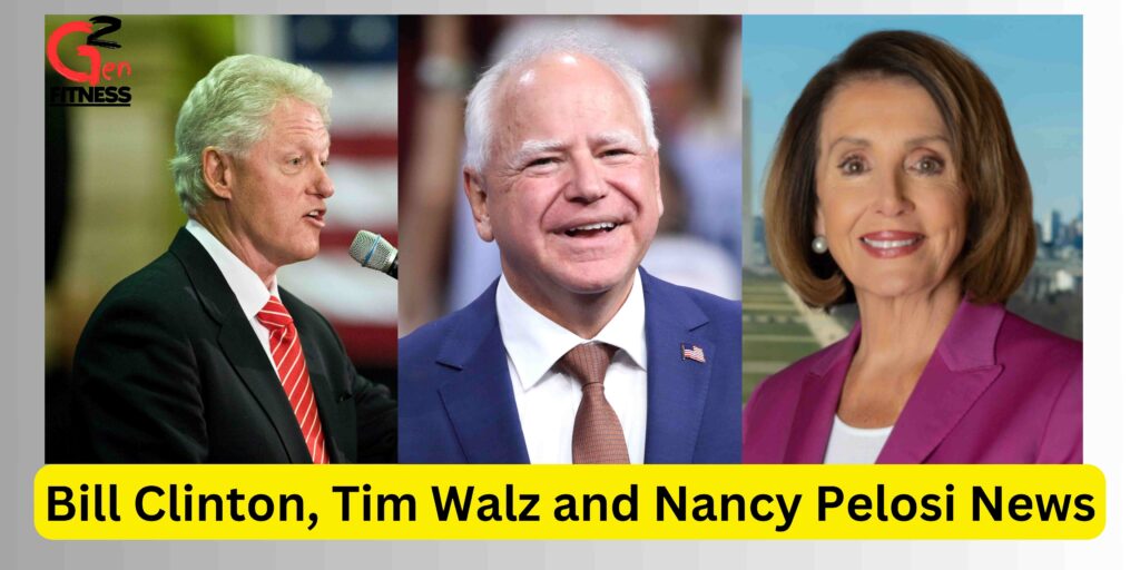 Bill Clinton, Tim Walz and Nancy Pelosi News