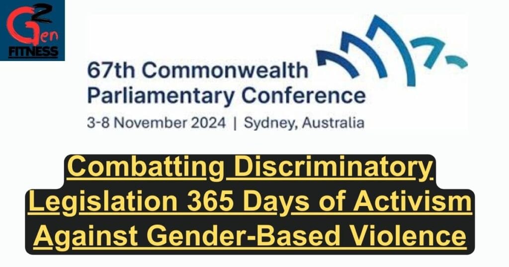 Combatting Discriminatory Legislation 365 Days of Activism Against Gender-Based Violence