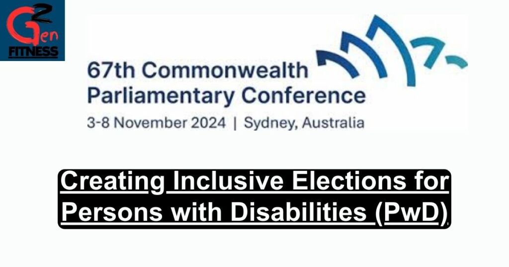 Creating Inclusive Elections for Persons with Disabilities (PwD)