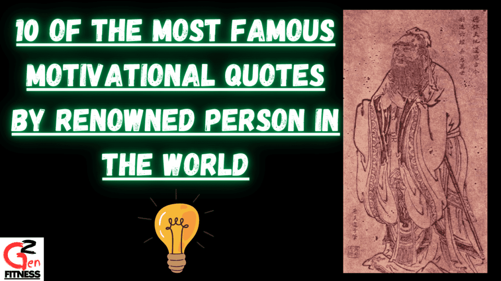 10 Motivational Quotes by Famous Persons in this world